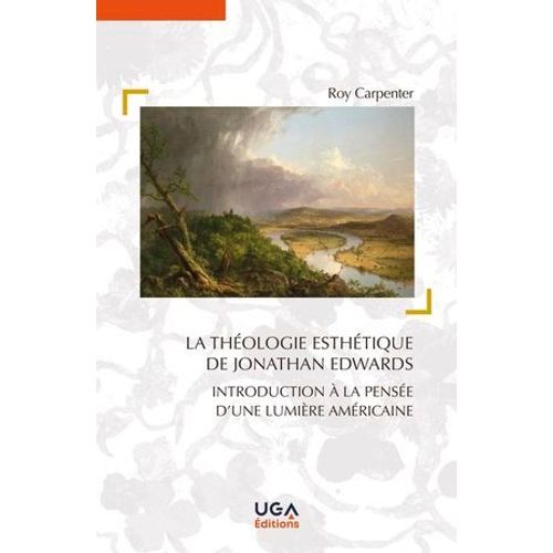 La Thologie Esthtique De Jonathan Edwards  