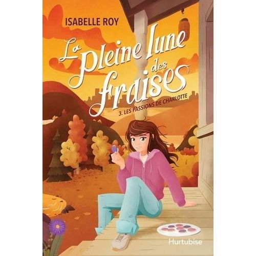 La Pleine Lune Des Fraises - Tome 3 - Les Passions De Charlotte    Format Grand Format 