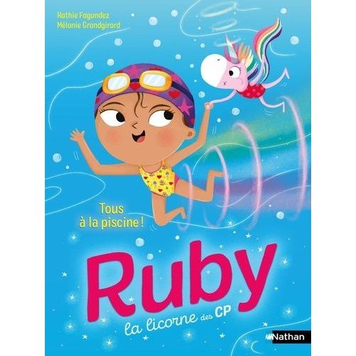 Ruby, La Licorne Des Cp - Tous  La Piscine !    Format Poche 