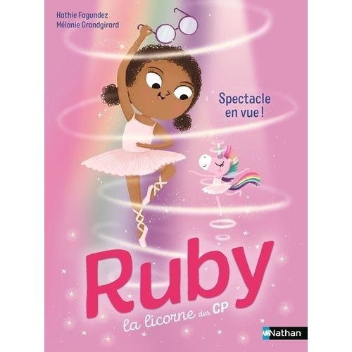 Ruby, La Licorne Des Cp - Spectacle En Vue !   de Fagundez Kathie  Format Poche 