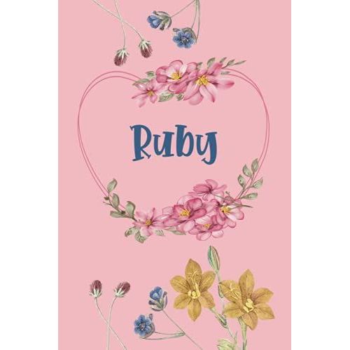 Ruby: Notebook Gift For Ruby | Pink Floral Design Personalized Name Lined Journal Notebook Diary To Write In, Great Gift For Girls Women, ... And Much More (Personalized Name Gifts) 6x9, 110 Pages   de Joseph.noteart, Medo.2021  Format Broch 