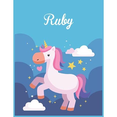Ruby: Unicorn Notebook Personal Name Wide Lined Rule Paper | Notebook The Notebook For Writing Journal Or Diary Women & Girls Gift For Birthday, For Student | 162 Pages Size 8.5x11inch   de Wright, Phyllis  Format Broch 