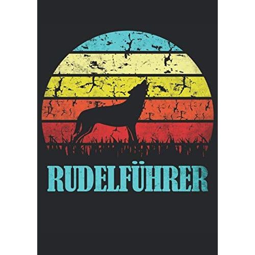 Rudelfuehrer: Notizbuch | Notebook | Kariert, Din A4 (21 X 29,7 Cm), 120 Seiten, Creme-Farbenes Papier, Mattes Cover   de Pietfluff, Fluffpiet  Format Broch 