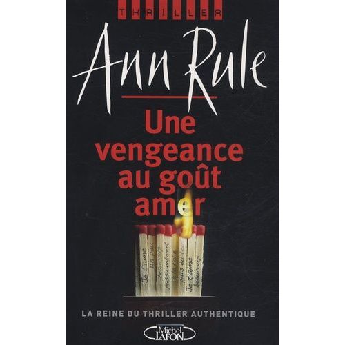 Une Vengeance Au Got Amer   de ann rule  Format Beau livre 