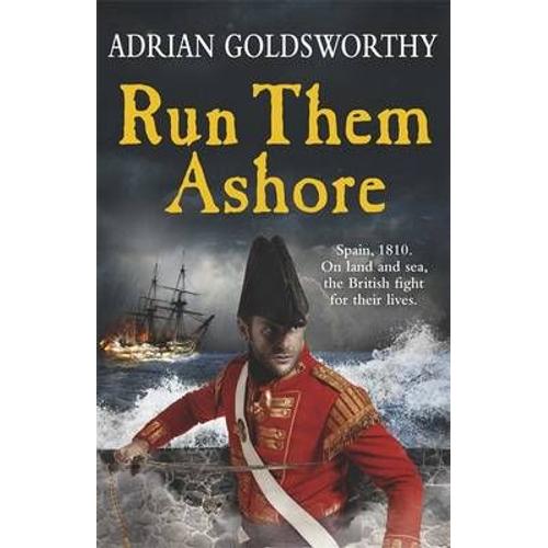 Run Them Ashore   de Adrian Goldsworthy  Format Poche 