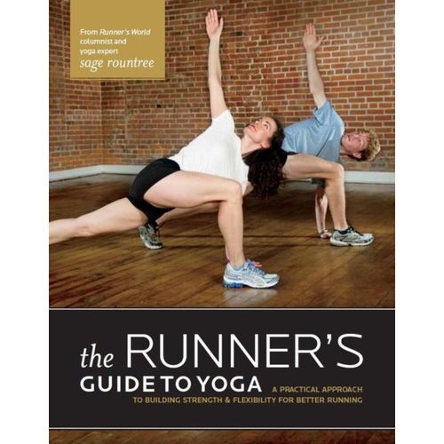 The Runner's Guide To Yoga: A Practical Approach To Building Strength And Flexibility For Better Running   de Sage Hamilton Rountree  Format Broch 