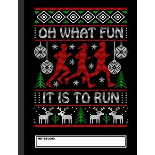 Running Christmas What Fun It Is To Run Funny Notebook: Lined Cross Country Running Notebook / Journal. Great Cc Accessories & Novelty Gift Idea For All Xc Runner   de Me, Running  Format Broch 