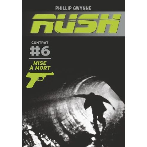Rush - Tome 6 - Mise  Mort    Format Poche 