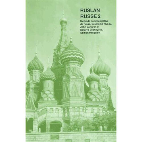 Ruslan Russe 2 - Mthode Communicative De Russe, 2e Niveau    Format Broch 
