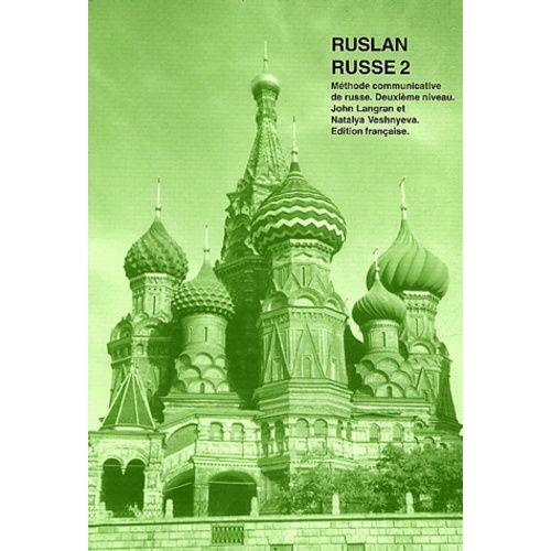 Ruslan Russe 2 - Mthode Communicative De Russe   de Langran John  Format Broch 