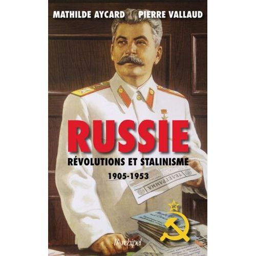 Russie - Rvolutions Et Stalinisme  