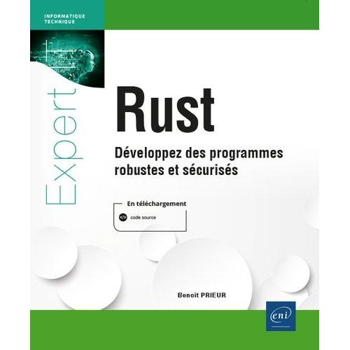 Rust - Dveloppez Des Programmes Robustes Et Scuriss   de Prieur Benot  Format Beau livre 