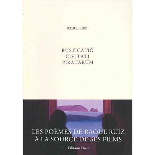Rusticatio Civitati Piratarum   de Ruiz Raoul  Format Beau livre 