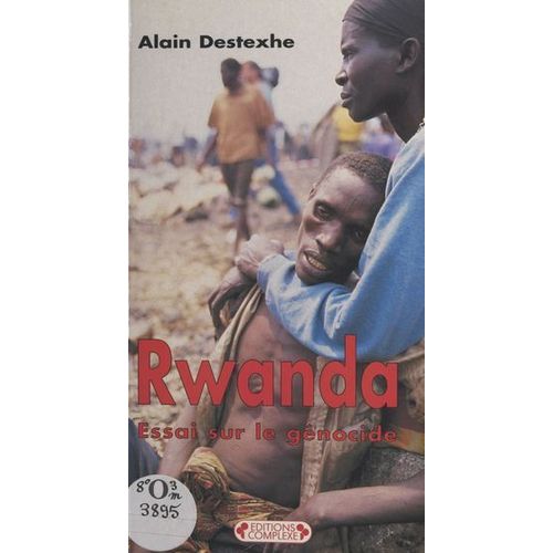 Rwanda : Essai Sur Le Gnocide  
