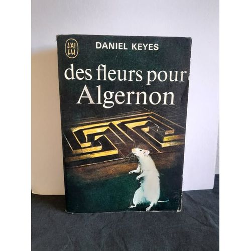 S-F: "Des Fleurs Pour Algernon" (Daniel Keyes) 1972