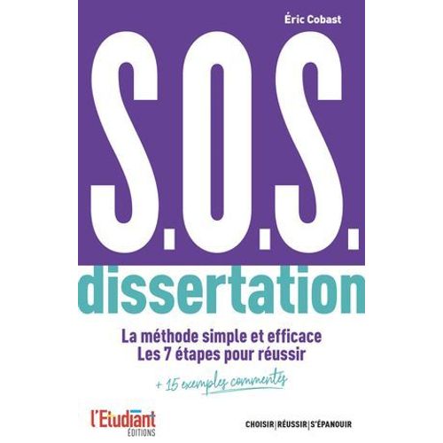 S.O.S. Dissertation - Les 7 tapes Pour Russir  