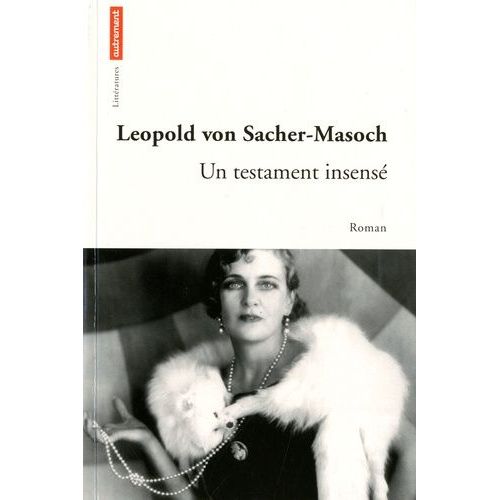 Un Testament Insens   de Sacher Masoch Leopold von  Format Beau livre 