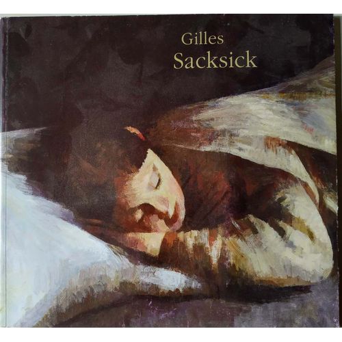 Sacksick (Avec Michel Fromaget - Lionel Mirish - Pierre Saet)   de Gilles Sacksick  Format Broch 