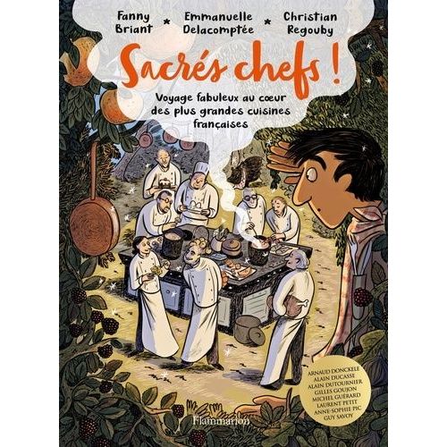 Sacrs Chefs ! - Voyage Fabuleux Au Coeur Des Plus Grandes Cuisines Franaises    Format Album 