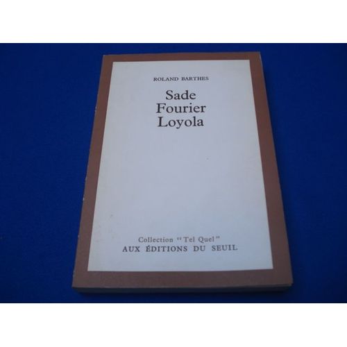 Sade, Fourier, Loyola    Format Broch 