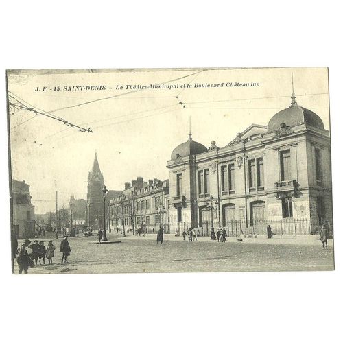 Saint-Denis- Le Theatre Municipal Et Le Boulevard Chateaudun
