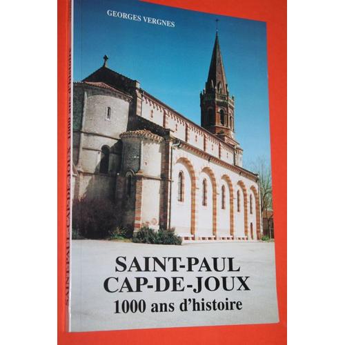 Saint-Paul Cap-De-Joux, 1000 Ans D'histoire   de Georges Vergnes  Format Broch 
