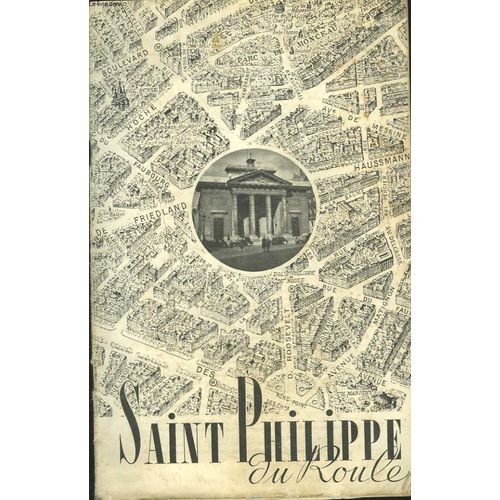 Saint Philippe Du Roule N74, Juillet-Aot 1951. Impossible Il Y A 50 Ans / Une Ancienne Paroissienne / Connaissez Vous Votre Eglise / ....   de CHANOINE J. MULLER (DIRECTEUR)  Format Broch 