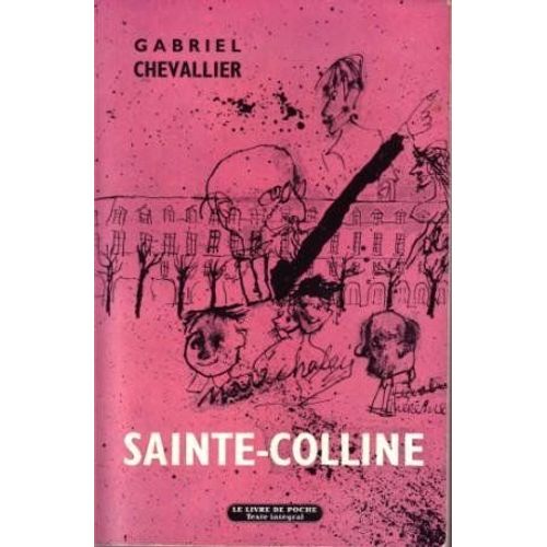 Sainte-Colline   de Gabriel Chevallier  Format Poche 