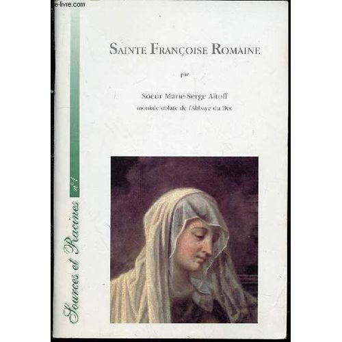 Sainte Francoise Romaine Introduction, Postface Et Notes Par Soeur