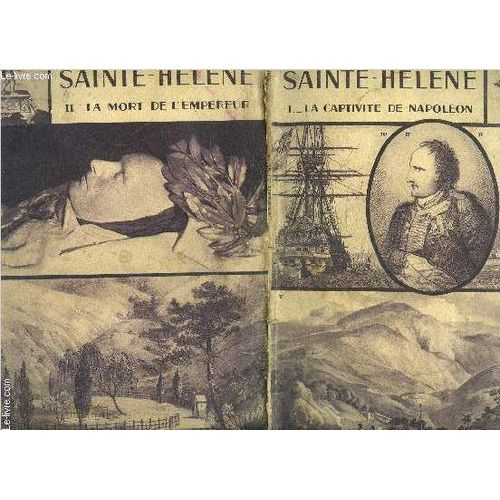Sainte Helene- 2 Tomes En 2 Volumes- Collection Toute L Histoire- 1. La Captivite De Napoleon- 2. La Mort De L Empereur   de octave aubry