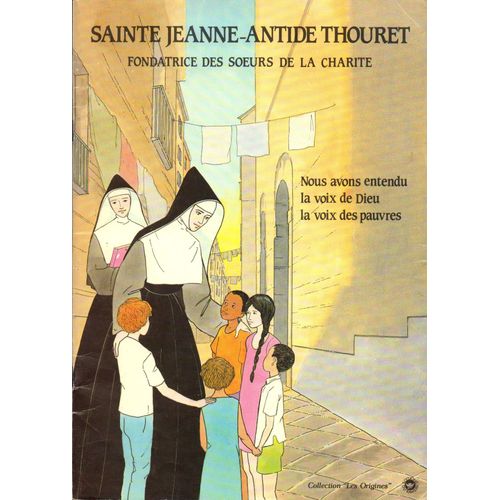 Sainte JeanneAntide Thouret fondatrice des Soeurs de la Charité Rakuten