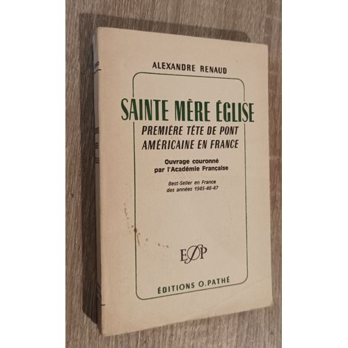 Sainte Mère Eglise Première tête de pont américaine en France 6 Juin