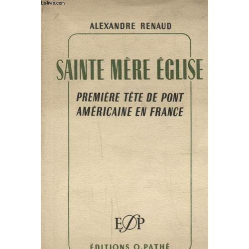 Sainte Mere Eglise Premiere Tete De Pont Americaine En France Rakuten