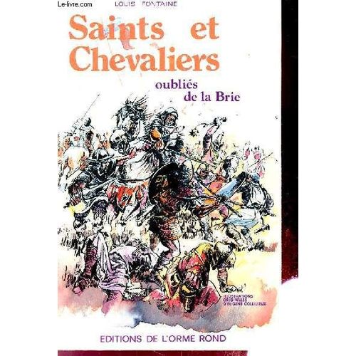 Saints Et Chevaliers Oublies De La Brie   de louis fontaine