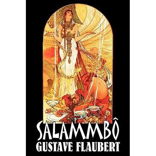 Salammbo By Gustave Flaubert, Fiction, Classics, Literary, Historical   de Gustave Flaubert  Format Broch 