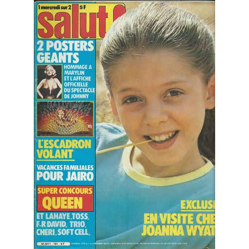 Salut 01/09/1982 Joanna Wyatt, Marylin Monroe, Hallyday, Jaro, Queen, Lahaye, Toss, F-R Davis, Trio, Cheri, Soft Cell, Bisou, Bruel, Tight Fit, Chagrin D'amour,Jeane Manson,Plastic Bertrand,Stopnicki