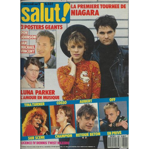 Salut 22/04/1987 Kazero, Thierry Lhermitte, Judge Reinhold, Christopher Collet, Niagara, Don Johnson, Jan Michel Vincent, Luna Parker, Tina Turner, Cosso, Aubert, Off, Licence Iv, Dennis Twist