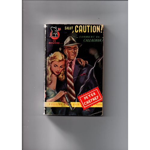 Salut Caution Comment Va Callaghan Peter Cheney 1950   de peter cheney 