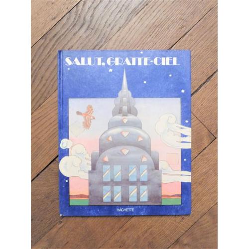 Salut, Gratte Ciel- John Hawkesworth- Hachette   de John Hawkesworth 