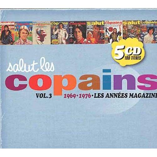 Salut Les Copains Vol. 3 : 1969-1976 Les Annes Magazine - Collectif