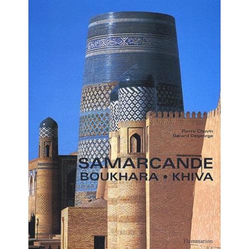 Samarcande, Boukhara, Khiva   de pierre chuvin  Format Reli 