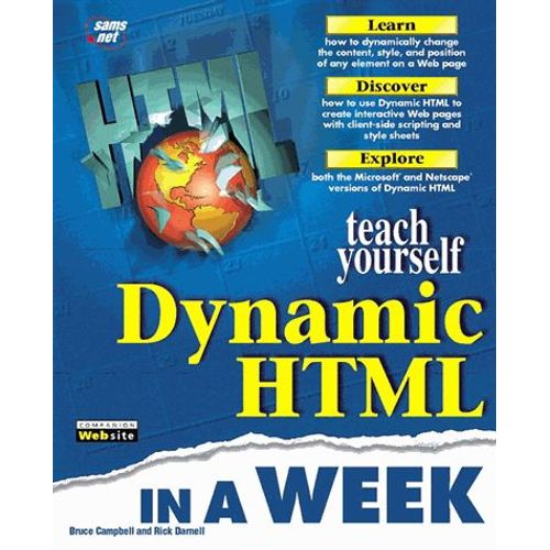 Dynamic Html In A Week   de Bruce Campbell  Format Broch 