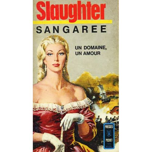 Sangaree Un Domaine, Un Amour   de Slaughter  Format Poche 