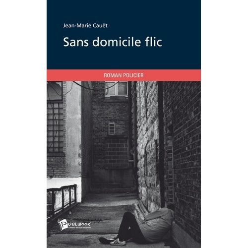 Sans Domicile Flic    Format Grand Format 