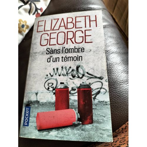 Sans L'ombre D'un Tmoin De Elizabeth George   