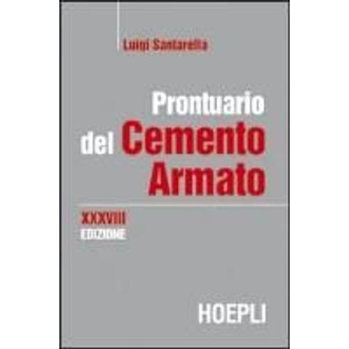 Santarella, L: Prontuario Del Cemento Armato   de Luigi Santarella  Format Broch 