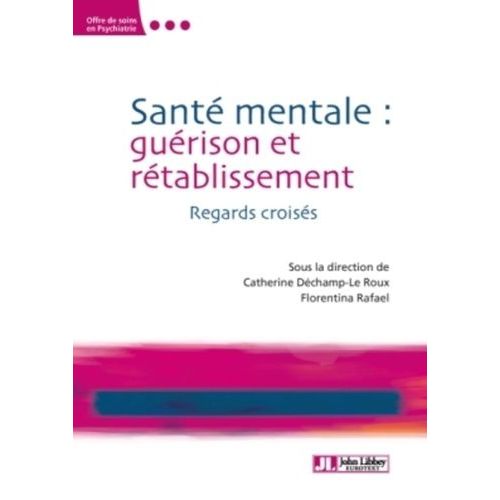 Sant Mentale : Gurison Et Rtablissement - Regards Croiss    Format Broch 