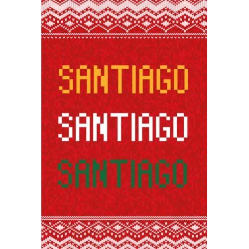 Santiago: Personalized Writing Journal For Men Christmas Themed, Multi Colored (Custom Name Journal, Blank Journal, Write In Notebook, Knitted Pattern) Of Size 6x9 100 Pages For Santiago   de Publishing By Lucas, Name Personalized  Format Broch 