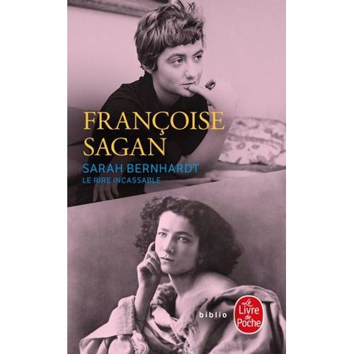 Sarah Bernhardt, Le Rire Incassable  