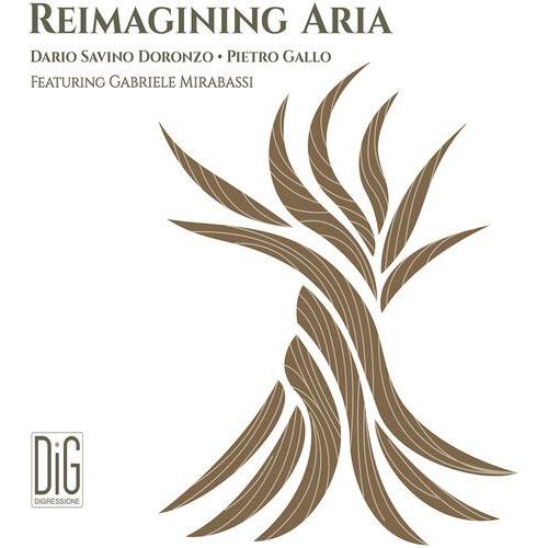 Dario Savino Doronzo - Reimagining Aria [Compact Discs] - Sardone / Doronzo / Mirabassi